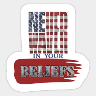 Never Waver Beliefs Sticker